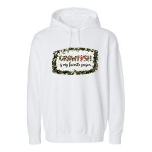 G0r Leopard Camo Crawfish Is My Favorite Season Cajun Lover Gift Garment-Dyed Fleece Hoodie