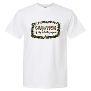 G0r Leopard Camo Crawfish Is My Favorite Season Cajun Lover Gift Garment-Dyed Heavyweight T-Shirt