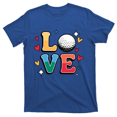 Golf Love Cute Golfing N And Colorful Golfer Meaningful Gift T-Shirt