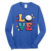 Golf Love Cute Golfing N And Colorful Golfer Meaningful Gift Tall Long Sleeve T-Shirt