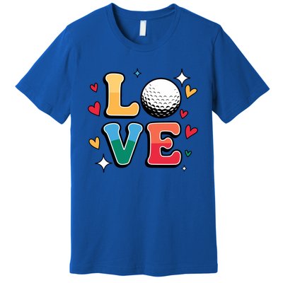 Golf Love Cute Golfing N And Colorful Golfer Meaningful Gift Premium T-Shirt