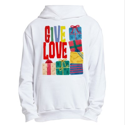 Give Love Christmas Holiday Gifts Urban Pullover Hoodie