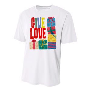 Give Love Christmas Holiday Gifts Youth Performance Sprint T-Shirt