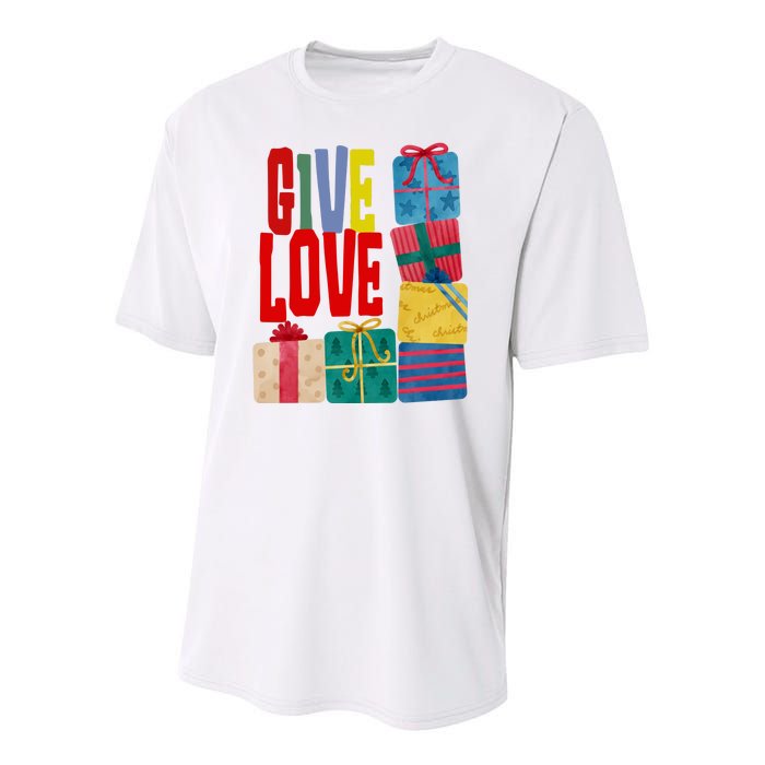 Give Love Christmas Holiday Gifts Youth Performance Sprint T-Shirt