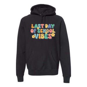 Groovy Last Day Of School Vibes Teacher Student Graduation Premium Hoodie