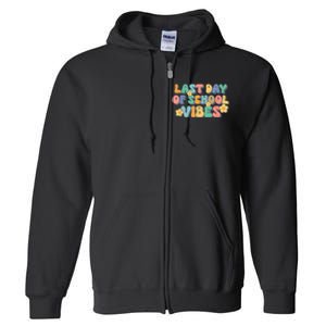 Groovy Last Day Of School Vibes Teacher Student Graduation Full Zip Hoodie