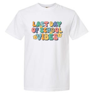 Groovy Last Day Of School Vibes Teacher Student Graduation Garment-Dyed Heavyweight T-Shirt