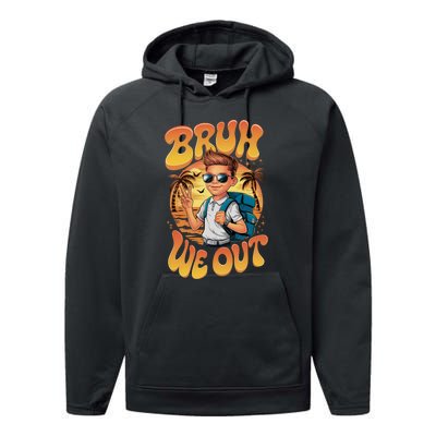 Groovy Last Day Of School Bruh We Out Performance Fleece Hoodie