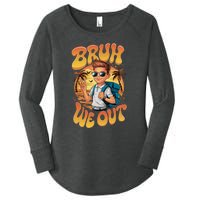 Groovy Last Day Of School Bruh We Out Women's Perfect Tri Tunic Long Sleeve Shirt