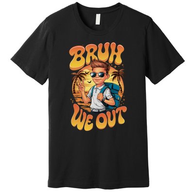 Groovy Last Day Of School Bruh We Out Premium T-Shirt