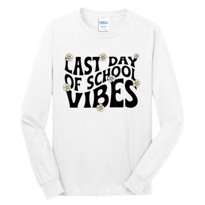 Groovy Last Day Of School Vibes Teacher Student Graduation Tall Long Sleeve T-Shirt