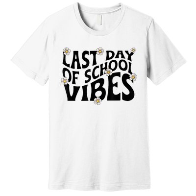 Groovy Last Day Of School Vibes Teacher Student Graduation Premium T-Shirt