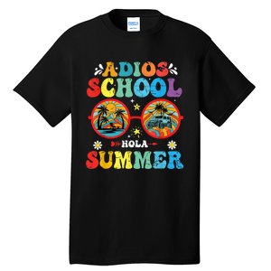 Groovy Last Day Of School Adios School Hola Summer Teacher Tall T-Shirt