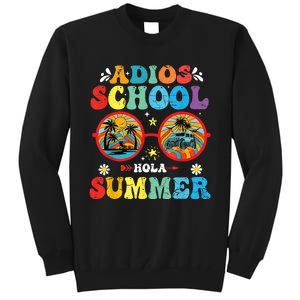 Groovy Last Day Of School Adios School Hola Summer Teacher Tall Sweatshirt