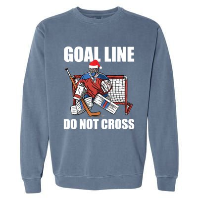 Goal Line Do Not Cross Santa Goalkeeper Christmas Goalie Gift Garment-Dyed Sweatshirt