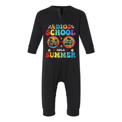 Groovy Last Day Of School Adios School Hola Summer Teacher Infant Fleece One Piece