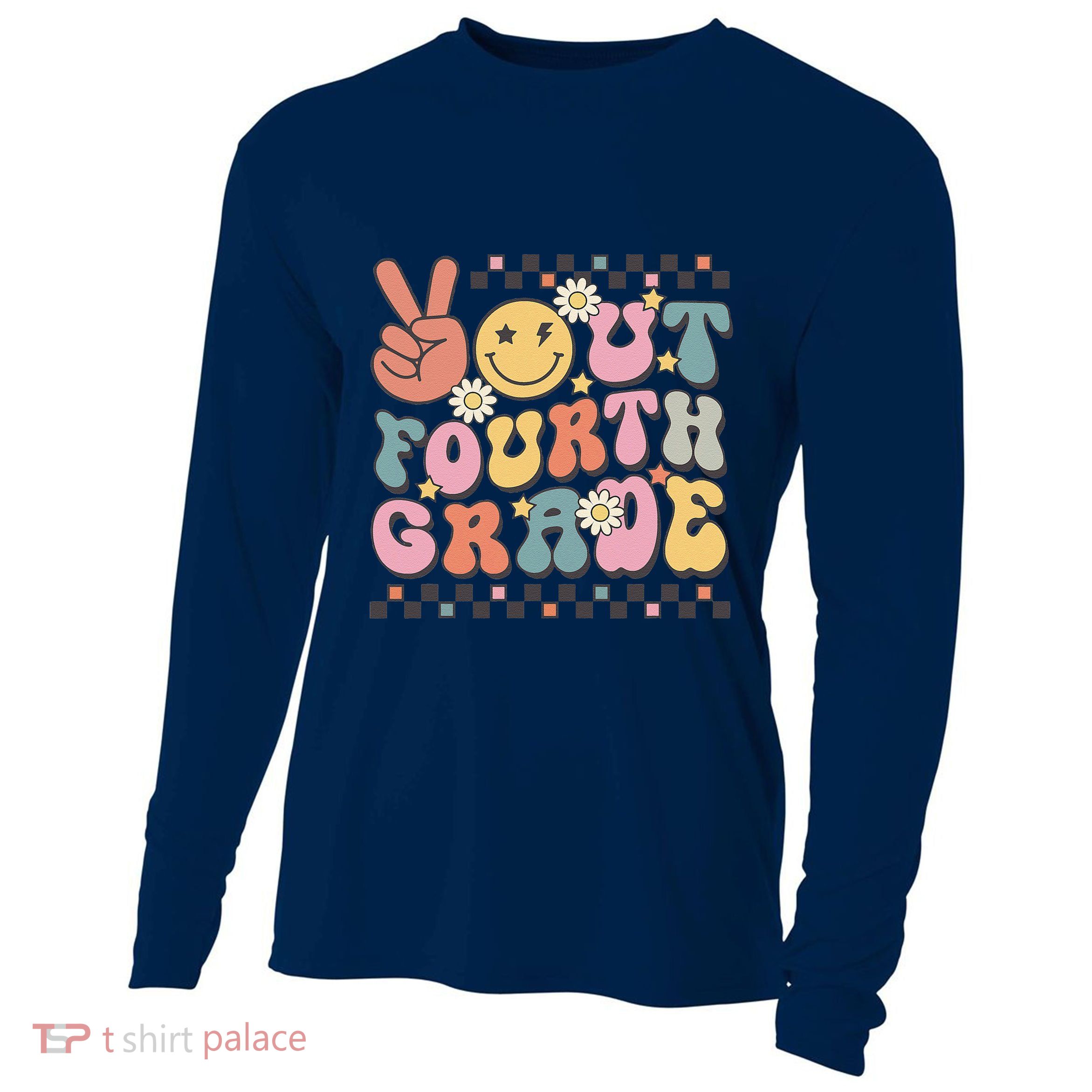 Groovy Last Day Of School 4th Grade Peace Out Fourth Grade Cooling Performance Long Sleeve Crew