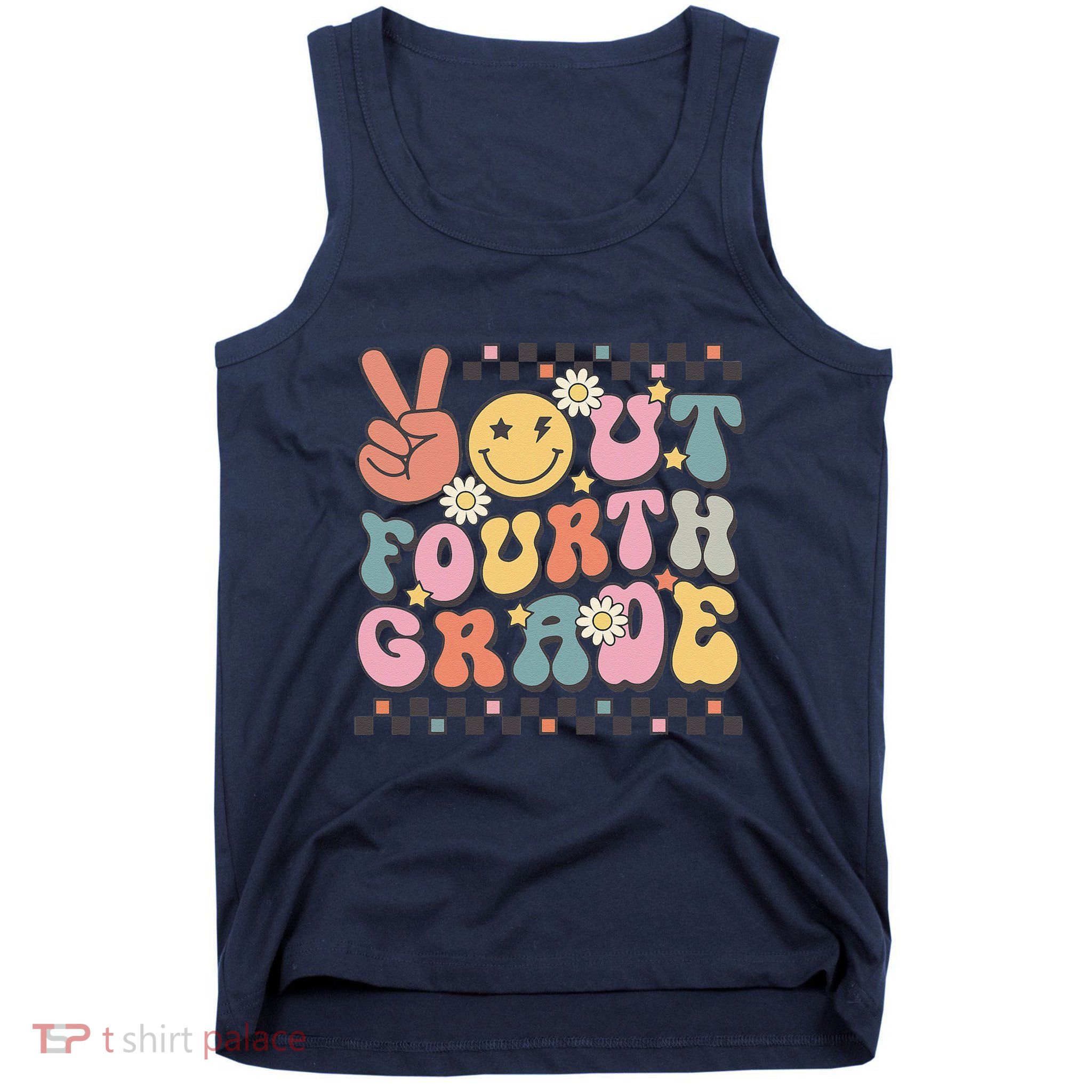 Groovy Last Day Of School 4th Grade Peace Out Fourth Grade Tank Top