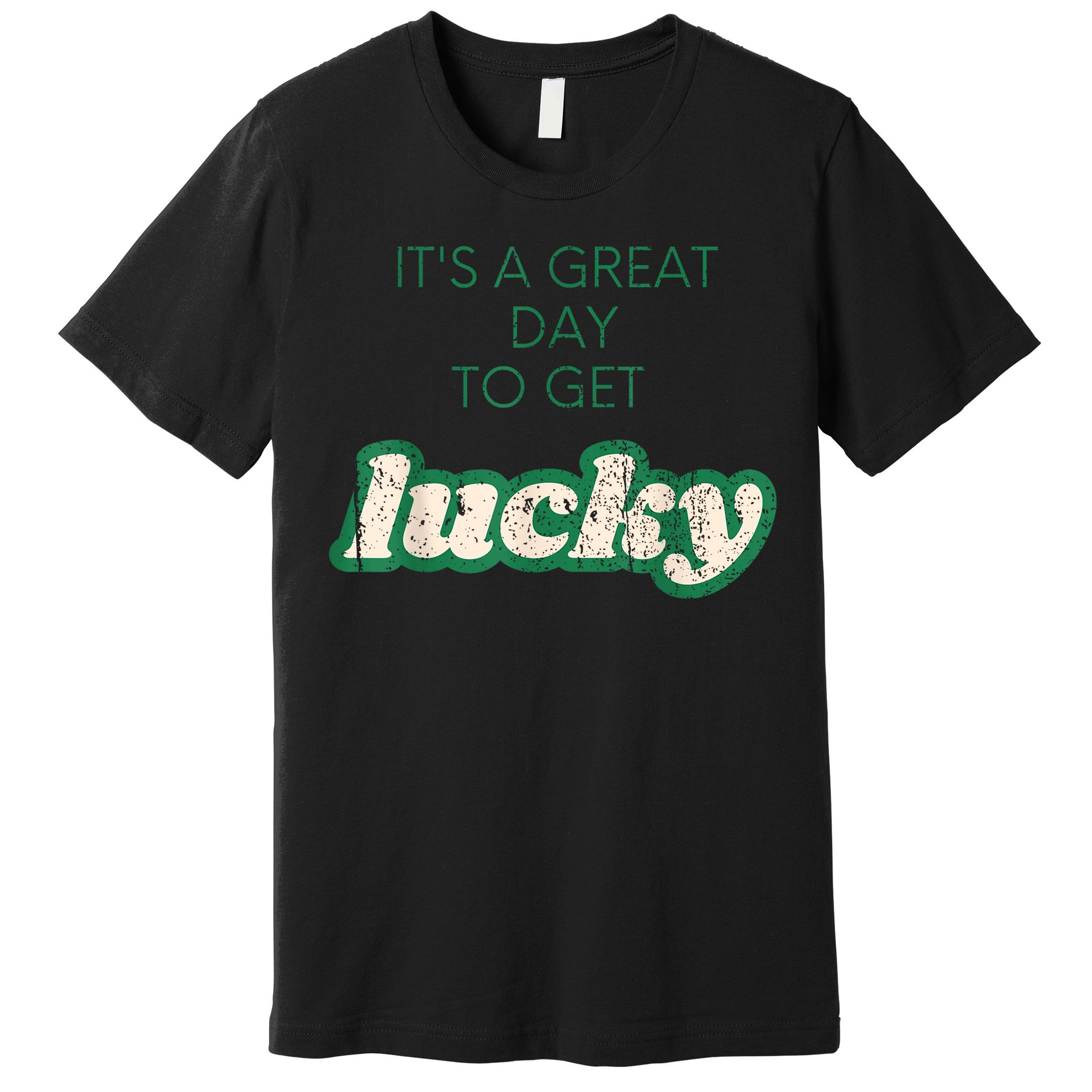 Get Lucky Design For Saint Patricks Day S S Girl Premium T-Shirt