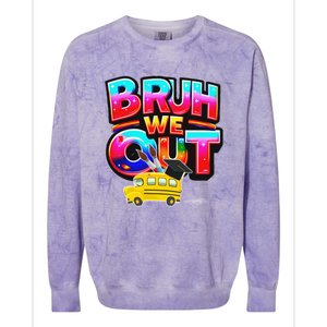 Grad Last Day Of School Farewell Party Bruh We Out Gift Colorblast Crewneck Sweatshirt