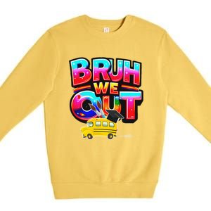 Grad Last Day Of School Farewell Party Bruh We Out Gift Premium Crewneck Sweatshirt