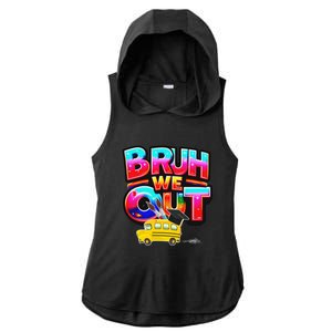 Grad Last Day Of School Farewell Party Bruh We Out Gift Ladies PosiCharge Tri-Blend Wicking Draft Hoodie Tank