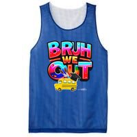 Grad Last Day Of School Farewell Party Bruh We Out Gift Mesh Reversible Basketball Jersey Tank