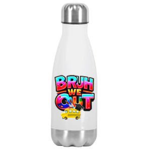 Grad Last Day Of School Farewell Party Bruh We Out Gift Stainless Steel Insulated Water Bottle