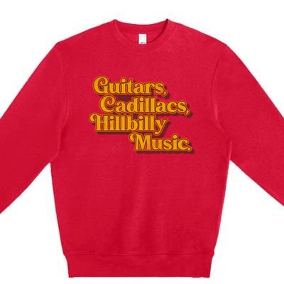 Guitars Lyrics Dwight Yoakam Tribute Premium Crewneck Sweatshirt