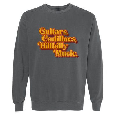 Guitars Lyrics Dwight Yoakam Tribute Garment-Dyed Sweatshirt