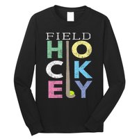 Girls Love Field Hockey Fun Birthday Gift Product Gift Long Sleeve Shirt