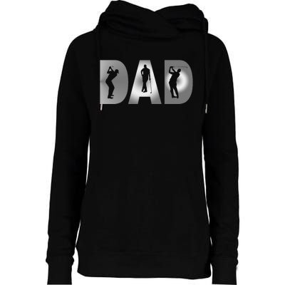 Golf Lover Fun Golf Dad Gift For Dad Father's Day Womens Funnel Neck Pullover Hood