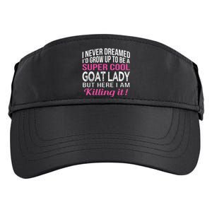 Goat Lady Funny Goat Lover Gifts Adult Drive Performance Visor