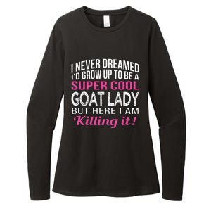 Goat Lady Funny Goat Lover Gifts Womens CVC Long Sleeve Shirt