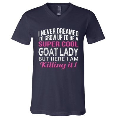 Goat Lady Funny Goat Lover Gifts V-Neck T-Shirt