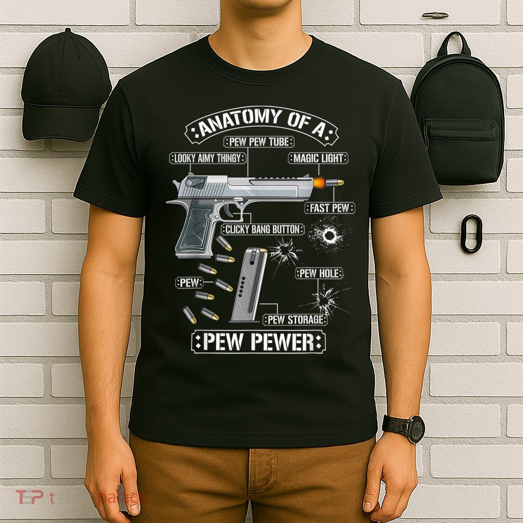 Gun Lovers Funny Amendment Meme Anatomy Of A Pew Pewer T-Shirt