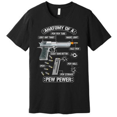 Gun Lovers Funny Amendment Meme Anatomy Of A Pew Pewer Premium T-Shirt