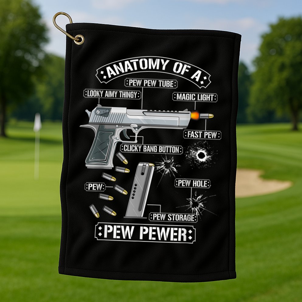 Gun Lovers Funny Amendment Meme Anatomy Of A Pew Pewer Golf Towel