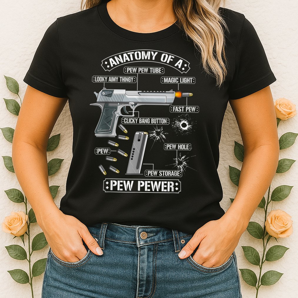 Gun Lovers Funny Amendment Meme Anatomy Of A Pew Pewer Womens T-Shirt