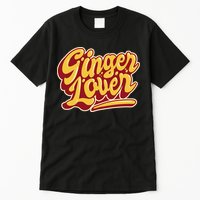 Ginger Lover Funny Redhead Retro Tall T-Shirt