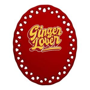 Ginger Lover Funny Redhead Retro Ceramic Oval Ornament