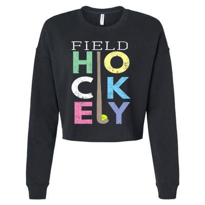 Girl Love Field Hockey Fun Birthday Gift product Cropped Pullover Crew