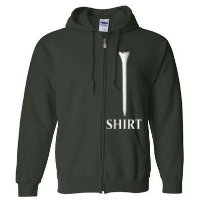 Golf Lover Funny Gift Full Zip Hoodie