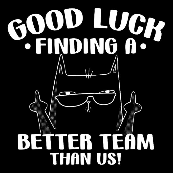 Good Luck Finding Better Team Than Us Farewell Office Humor Drawstring Bag