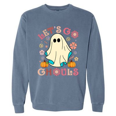 Groovy Lets Go Ghouls Halloween Ghost Outfit Gift Garment-Dyed Sweatshirt