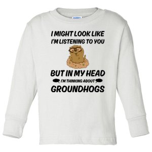 Groundhog Lover Gift Toddler Long Sleeve Shirt