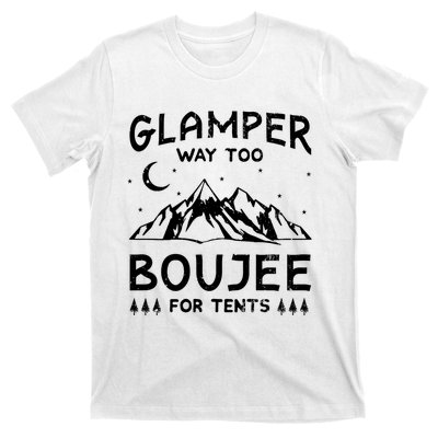 Glamping Luxury Glamper Boujee Tents Camper Camping Outdoor T-Shirt