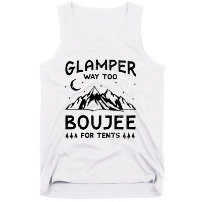 Glamping Luxury Glamper Boujee Tents Camper Camping Outdoor Tank Top