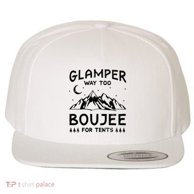 Glamping Luxury Glamper Boujee Tents Camper Camping Outdoor Wool Snapback Cap