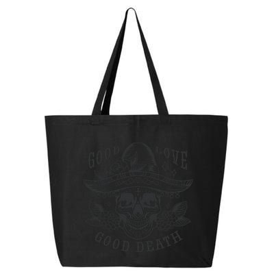 Good Love Good Death Skull Dia De Los Muertos 25L Jumbo Tote